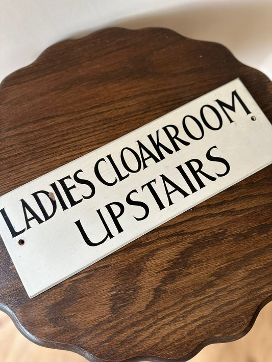Ladies cloakroom toilet sign sign written board vintage pub signage